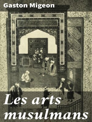 cover image of Les arts musulmans